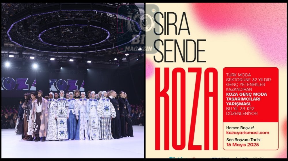 Modanın En Yetenekli Tasarımcıları 33. Kez KOZA Tarafından Keşfedilecek...