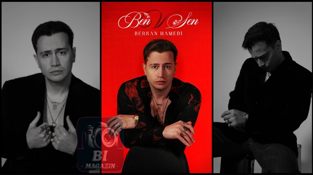 Berkan Hamedi'nin Yeni Şarkısı 'Ben ve Sen' Yayında...
