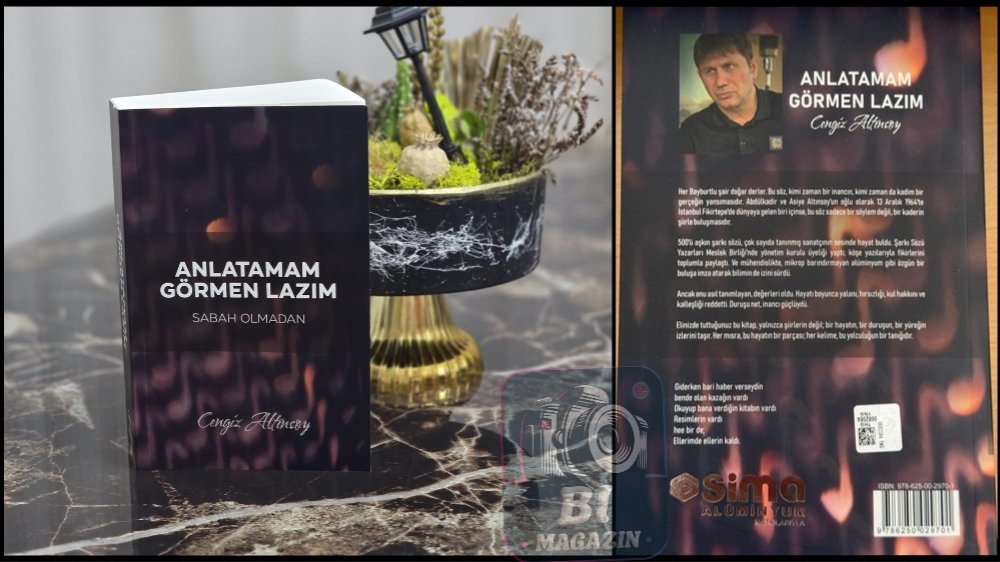 Cengiz Altınsoy’dan Şiir ve Şarkı Sözlerinin Buluştuğu İlk Kitap  Anlatamam Görmen Lazım...