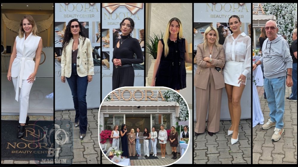 Noora Güzellik Merkezi Bodrum’da Göz Kamaştırdı...